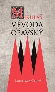 Obálka Mikuláš, vévoda opavský