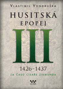 Obálka Husitská epopej III - Za časů císaře Zikmunda