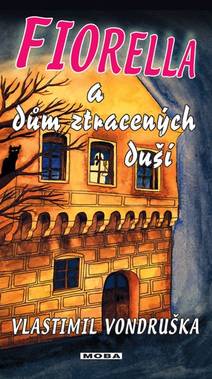 Obálka Fiorella a dům ztracených duší