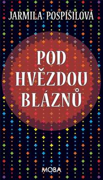 Obálka Pod hvězdou bláznů