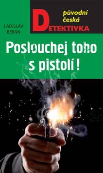 Obálka Poslouchej toho s pistolí