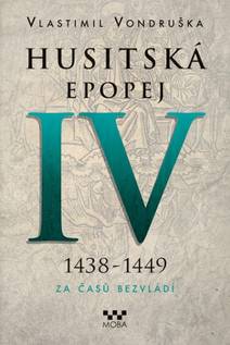Obálka Husitská epopej IV - Za časů bezvládí
