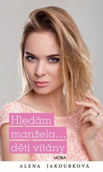 Obálka Hledám manžela... děti vítány