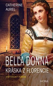 Obálka Bella Donna - Kráska z Florencie