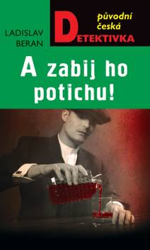 Obálka A zabij ho potichu