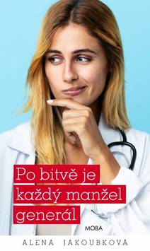 Obálka Po bitvě je každý manžel generál