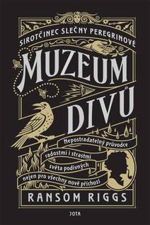 Obálka Sirotčinec slečny Peregrinové: Muzeum divů
