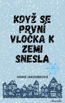Obálka Když se první vločka k zemi snesla