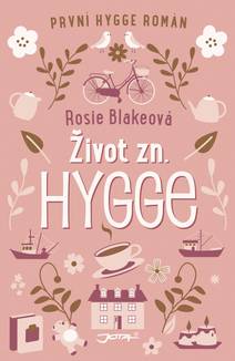 Obálka Život zn.: Hygge