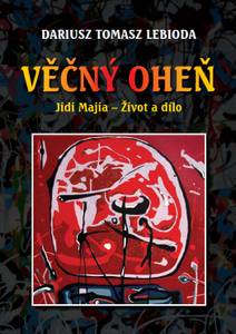 Obálka Věčný oheň, Jidi Majia – Život a dílo