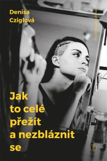 Obálka Jak to celé přežít a nezbláznit se