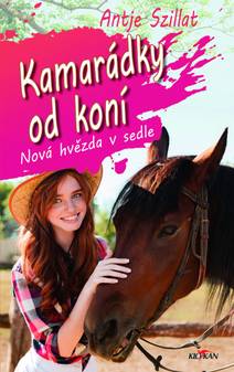 Obálka Kamarádky od koní - Nová hvězda v sedle