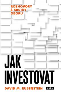 Obálka Jak investovat: Rozhovory s mistry oboru