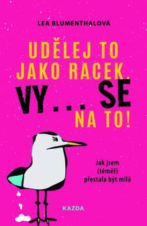 Obálka Udělej to jako racek. Vy… se na to!
