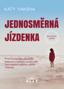 Obálka Jednosměrná jízdenka - Opravdový příběh