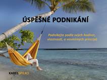 Obálka Úspěšné podnikání - podnikejte podle svých hodnot, vlastností a vesmírných principů