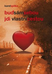 Obálka Buď sám sebou - jdi vlastní cestou