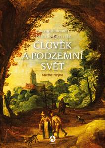 Obálka Člověk a podzemní svět