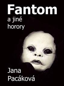 Obálka Fantom a jiné horory