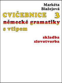 Obálka Cvičebnice německé gramatiky s vtipem III