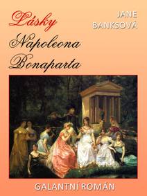 Obálka Lásky Napoleona Bonaparta