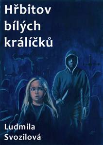 Obálka Hřbitov bílých králíčků