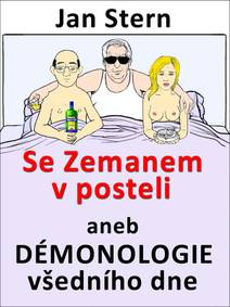 Obálka Se Zemanem v posteli aneb démonologie všedního dne