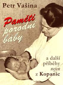 Obálka Paměti porodní báby a další příběhy nejen z Kopanic