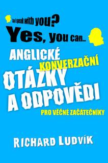 Obálka Anglické konverzační otázky a odpovědi pro věčné začátečníky