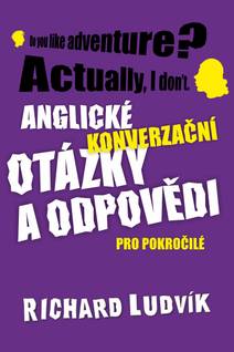 Obálka Anglické konverzační otázky a odpovědi pro pokročilé