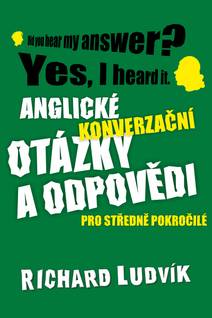 Obálka Anglické konverzační otázky a odpovědi pro středně pokročilé