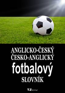Obálka Anglicko-český / česko-anglický fotbalový slovník