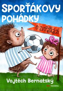 Obálka Sporťákovy pohádky o zvířátkách