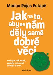 Obálka Jak na to, aby se nám děly samé dobré věci