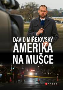 Obálka David Miřejovský: Amerika na mušce