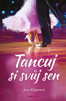 Obálka Tancuj si svůj sen
