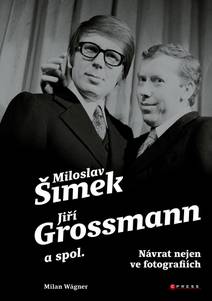 Obálka Šimek, Grossmann a spol.: návrat nejen ve fotografiích