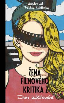 Obálka Žena filmového kritika: Den zúčtování