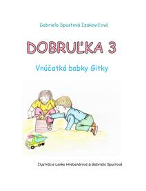 Obálka Dobruľka III. Vnúčatká babky Gitky