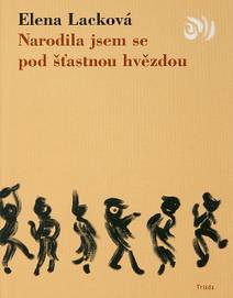 Obálka Narodila jsem se pod šťastnou hvězdou