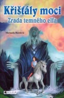 Obálka Křišťály moci – Zrada temného elfa