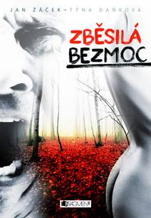 Obálka Zběsilá bezmoc