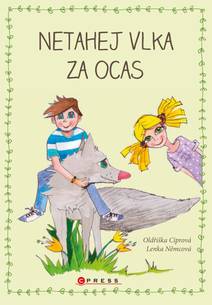 Obálka Netahej vlka za ocas