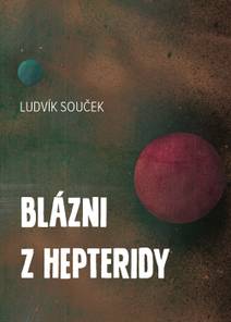 Obálka Blázni z Hepteridy