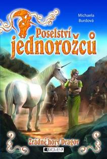 Obálka Poselství jednorožců – Zrádné hory Dragor
