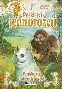 Obálka Poselství jednorožců – Snížkova dobrodružství