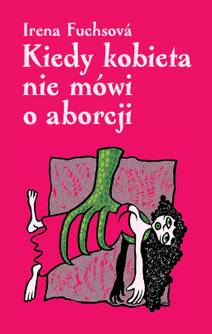 Obálka Kiedy kobieta nie mówi o aborcji
