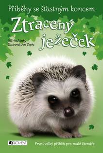 Obálka Příběhy se šťastným koncem – Ztracený ježeček