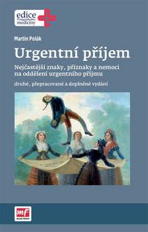 Obálka Urgentní příjem - druhé, přepracované a doplněné vydání