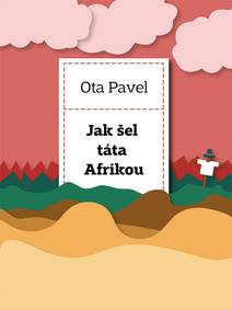 Obálka Jak šel táta Afrikou